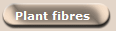Plant fibres